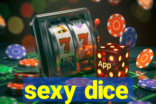 sexy dice